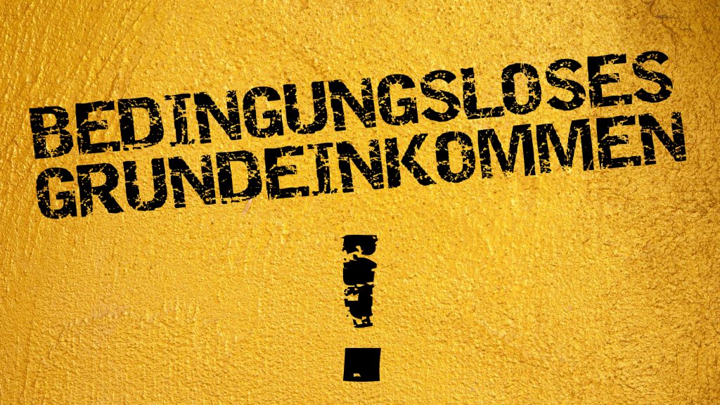 Schwarz auf gelb: Bedingungsloses Grundeinkommen!