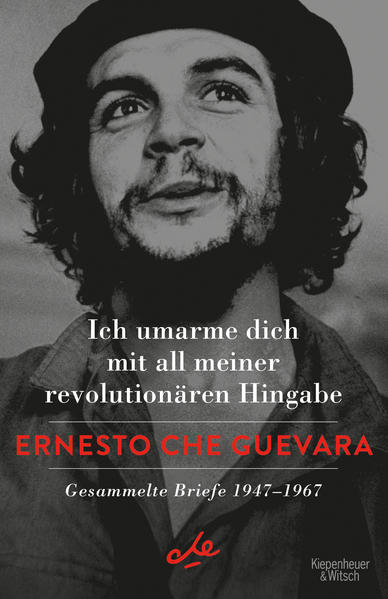 Che Guevaras bisher unveröffentlichte Briefe