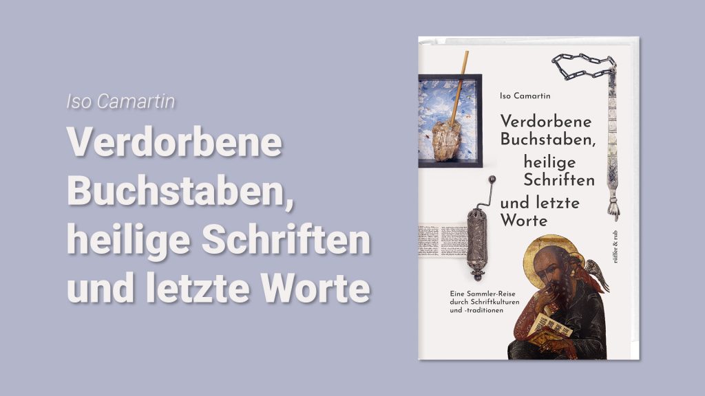 Buchcover mit dem Text neben dem Cover: Verdorbene Buchstaben, heilige Schriften und letzte Worte
