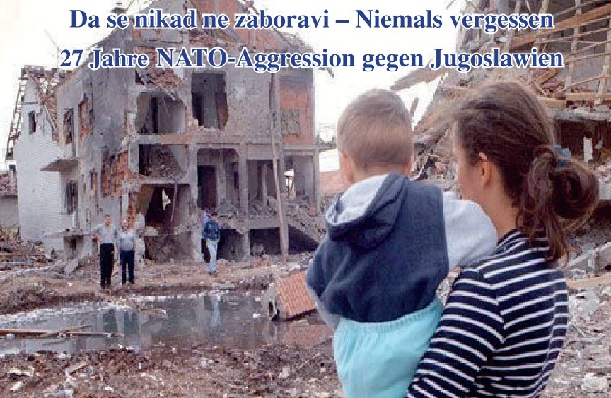 Symposium & Gedenkkundgebung: 27 Jahre NATO-Aggression gegen Jugoslawien
